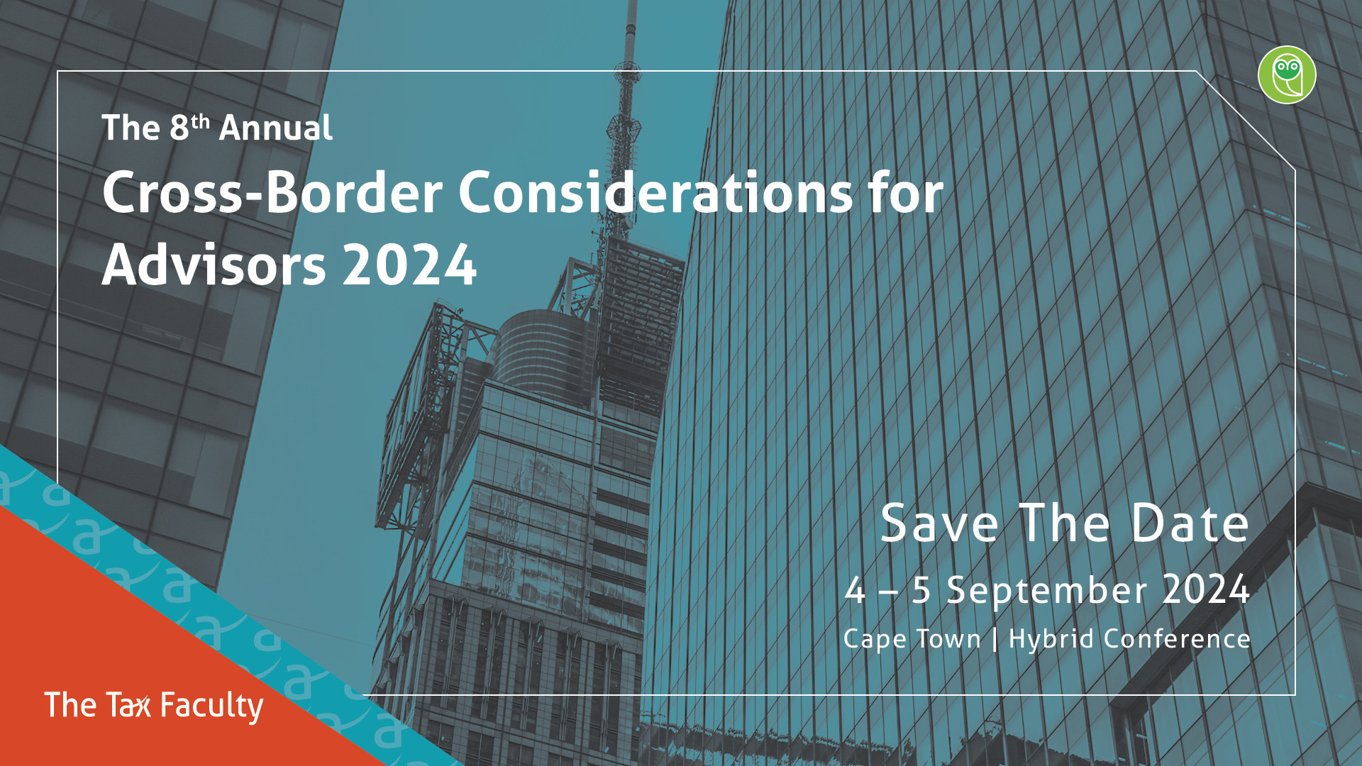 The 8th Annual Cross-Border Considerations For Advisors Conference