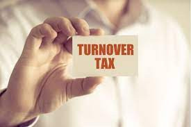 Turnover Tax: the who, what and how